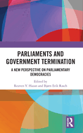 Parliaments and Government Termination: A New Perspective on Parliamentary Democracies