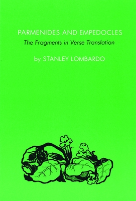Parmenides and Empedocles - Lombardo, Stanley, Professor (Editor)