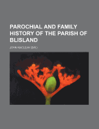 Parochial and Family History of the Parish of Blisland