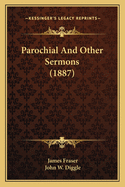 Parochial and Other Sermons (1887)