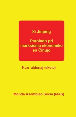 Parolado pri marksisma ekonomiko en  inujo: Kun aldonaj tekstoj - Jinping, XI, and Minosun (Translated by)