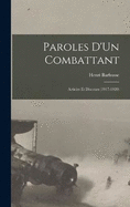 Paroles D'Un Combattant: Articles Et Discours (1917-1920)