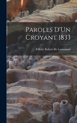 Paroles D'Un Croyant 1833 - de Lamennais, Flicit Robert