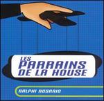 Parrains de la House - Ralphi Rosario