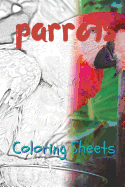 Parrot Coloring Sheets: 30 Parrot Drawings, Coloring Sheets Adults Relaxation, Coloring Book for Kids, for Girls, Volume 8