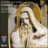 Parry: Songs of Farewell - George Purves (treble); Choir of Westminster Abbey (choir, chorus); James O'Donnell (conductor)