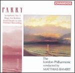 Parry: Symphony No. 5; Elegy for Brahms; From Death to Life - London Philharmonic Orchestra; Matthias Bamert (conductor)