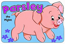 Parsley the Pig