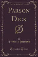 Parson Dick (Classic Reprint)