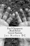 Part 1 Chiropractic Board Review: General Anatomy