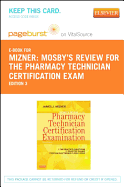 Part - Mosby's Review for the Pharmacy Technician Certification Examination - Pageburst E-Book on Vitalsource (Retail Access Card)