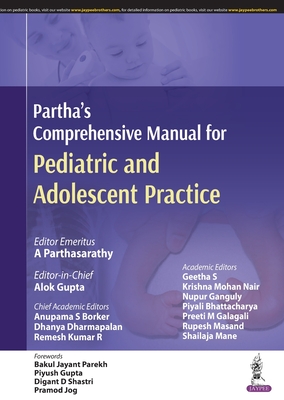 Partha's Comprehensive Manual for Pediatric and Adolescent Practice - Parthasarathy, A, and Gupta, Alok, and Borker, Anupama S