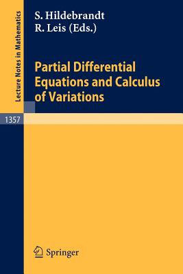 Partial Differential Equations and Calculus of Variations - Hildebrandt, Stefan (Editor), and Leis, Rolf (Editor)