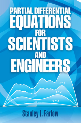 Partial Differential Equations for Scientists and Engineers - Farlow, Stanley J