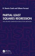 Partial Least Squares Regression: And Related Dimension Reduction Methods