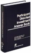 Participant Directed Investment Answer Book, Second Edition