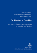 Participation in Transition: Motivation of Young Adults in Europe for Learning and Working