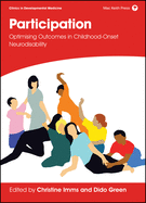 Participation: Optimising Outcomes in Childhood-Onset Neurodisability