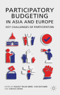 Participatory Budgeting in Asia and Europe: Key Challenges of Participation