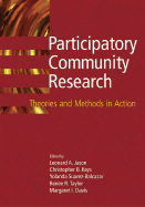 Participatory Community Research: Theories and Methods in Action - Jason, Leonard, PH.D., and Keys, Christopher, and Suarez-Balcazar, Yolanda