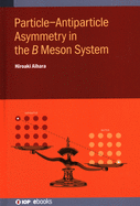 Particle-Antiparticle Asymmetry in the  Meson System