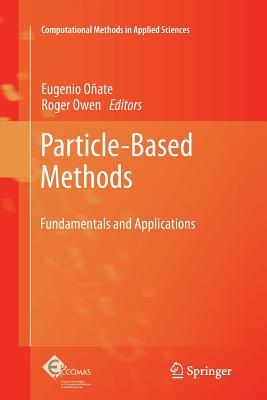Particle-Based Methods: Fundamentals and Applications - Oate, Eugenio (Editor), and Owen, Roger (Editor)