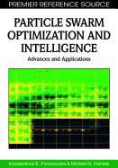 Particle Swarm Optimization and Intelligence: Advances and Applications