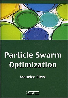 Particle Swarm Optimization - Clerc, Maurice