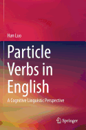 Particle Verbs in English: A Cognitive Linguistic Perspective