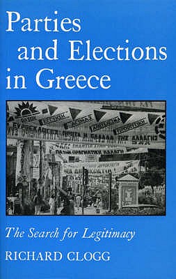 Parties and Elections in Greece - Clogg, Richard