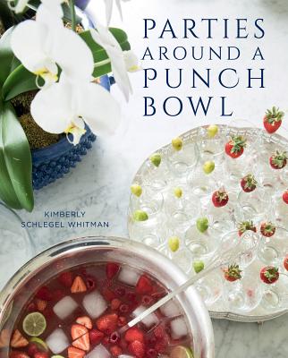 Parties Around a Punch Bowl - Schlegel Whitman, Kimberly