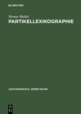Partikellexikographie - Wolski, Werner