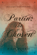 Partin: the Chosen