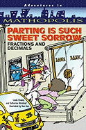 Parting Is Such Sweet Sorrow: Fractions and Decimals