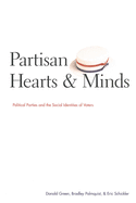 Partisan Hearts and Minds: Political Parties and the Social Identities of Voters
