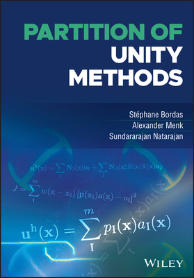 Partition of Unity Methods - Bordas, Stphane P. A., and Menk, Alexander, and Natarajan, Sundararajan