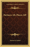 Partners All, Places All!