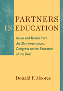 Partners in Education: Issues and Trends from the 21st International Congress on the Education of the Deaf Volume 2