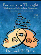 Partners in Thought: Working with Unformulated Experience, Dissociation, and Enactment