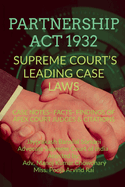 Partnership ACT 1932'- Supreme Court's Leading Case Laws: Case Notes- Facts- Findings of Apex Court Judges & Citations