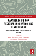 Partnerships for Regional Innovation and Development: Implementing Smart Specialization in Europe