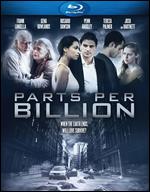 Parts Per Billion [Blu-ray] - Brian Horiuchi