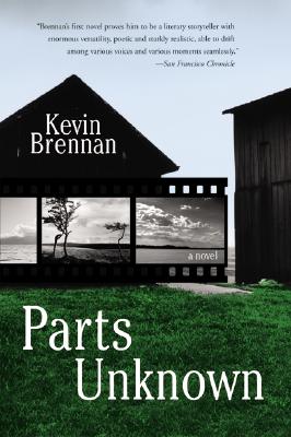 Parts Unknown - Brennan, Kevin