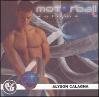 Party Groove: Motorball, Vol. 3 - Alyson Calagna