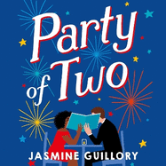 Party of Two: This opposites-attract rom-com from the author of The Proposal is 'an utter delight' (Red)!