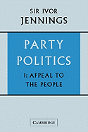 Party Politics: Volume 1, Appeal to the People