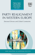 Party Realignment in Western Europe: Electoral Drivers and Global Constraints