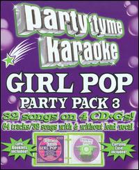 Party Tyme Karaoke: Girl Pop Party Pack, Vol. 3 - Karaoke