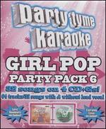 Party Tyme Karaoke: Girl Pop Party Pack, Vol. 6