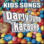 Party Tyme Karaoke: Kids Songs - Party Tyme Karaoke